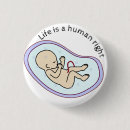 Search for pro life badges Abortion