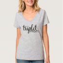 Search for triplet mom tshirts For her