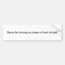 Search for so close bumper stickers Driving