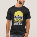 Search for glue tshirts Woodworker