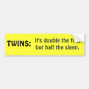 Search for with twins bumper stickers Babies