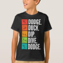 Search for dodgeball tshirts Funny