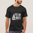 Search for nauti tshirts Graphic
