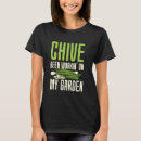 Search for chive tshirts Herb