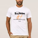 Search for tuba tshirts Brass