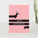 Search for dachshund mothers day cards Doxie