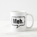 Search for apathy mugs Meh