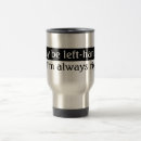 Search for left handed mugs Funny saying