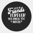 Search for friends forever stickers Saying