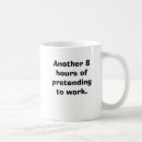 Search for pretend to work mugs Humour