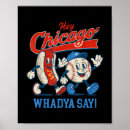 Search for baseball sayings posters Hey chicago whadya