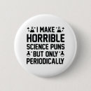 Search for funny chemist badges Science