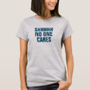 Search for no one cares tshirts Don't care
