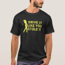 Search for driving tshirts Pun