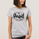 Search for nobodys perfect tshirts Cute