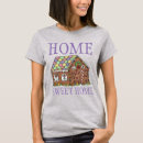 Search for gingerbread house tshirts Home