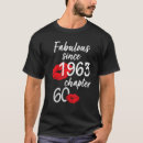 Search for 60 and fabulous tshirts Since