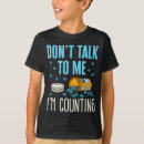 Search for dont talk to me tshirts Counting