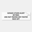 Search for senior citizens bumper stickers Old