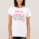 Search for shoe addict tshirts Fashion