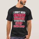 Search for anger issues tshirts Management