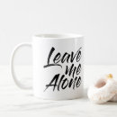 Search for leave me alone mugs Stay away