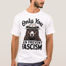 Search for fascism tshirts Democracy