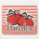 Search for tomato mousepads Italian