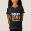 Search for garden slogans tshirts Lover