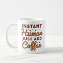Search for just add mugs Instant human