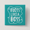 Search for dental floss badges Dentistry