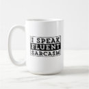 Search for fluent sarcasm mugs Quotes