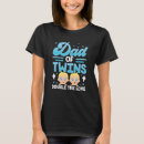 Search for twin dad tshirts Twins