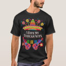 Search for funny mexican tshirts Mayo