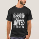 Search for also available in sober tshirts Drinking
