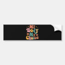 Search for pro choice bumper stickers Roe v wade