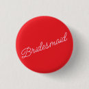 Search for girly badges Bridesmaid