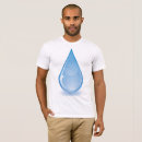 Search for water drop tshirts Wet