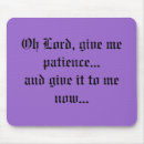 Search for patience mousepads Funny