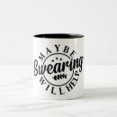 Search for maybe mugs Sayings