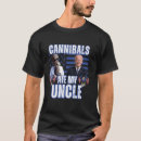 Search for cannibal tshirts Satire