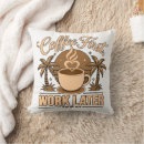 Search for later cushions Coffee