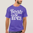 Search for boats and hoes tshirts Lake
