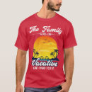 Search for funny family vacation tshirts Souvenir