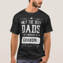 Search for only the best dads get promoted to grandpa Daddy