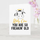 Search for holy cow birthday cards Over the hill