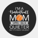 Search for basketball mom stickers Sayings