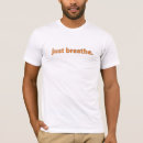 Search for just breathe tshirts Health