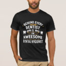 Search for dentistry tshirts Great