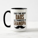 Search for soon to be dad mugs Grandfather